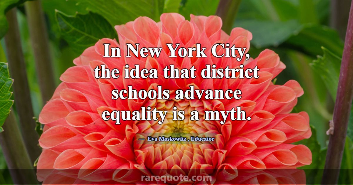 In New York City, the idea that district schools a... Eva Moskowitz