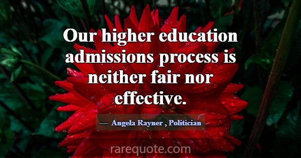 Our higher education admissions process is neither... -Angela Rayner