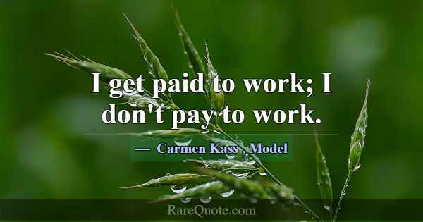 Carmen Kass Quotes - RareQuote