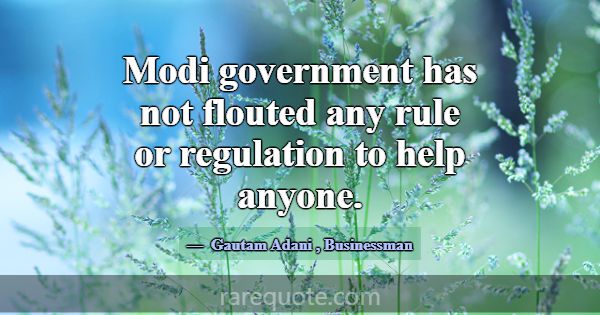 Modi government has not flouted any rule or regula... -Gautam Adani