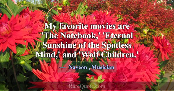 My favorite movies are 'The Notebook,' 'Eternal Su... -Nayeon
